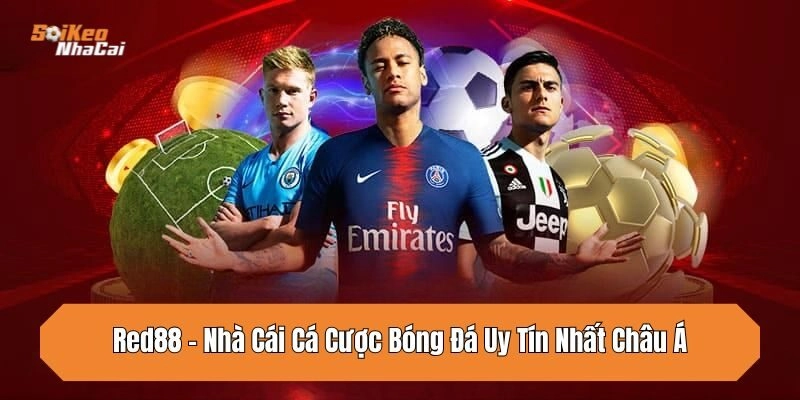 red88-nha-cai-ca-cuoc-bong-da-uy-tin-nhat-chau-a